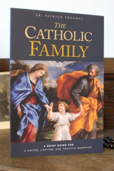 The Catholic Family - Fr Troadec